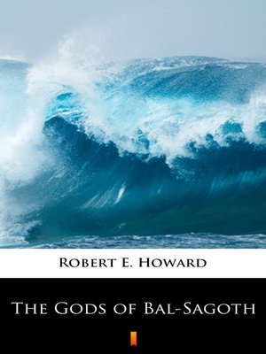 cover image of The Gods of Bal-Sagoth
